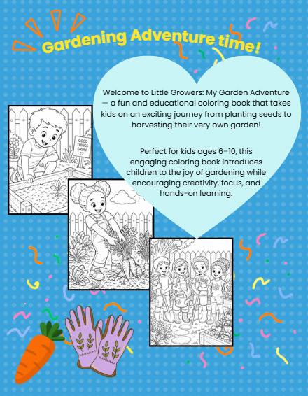 Little Growers: My Garden Adventure: A Fun & Educational Gardening Coloring Book for Kids Ages 6–10 (Little Growers Series)
